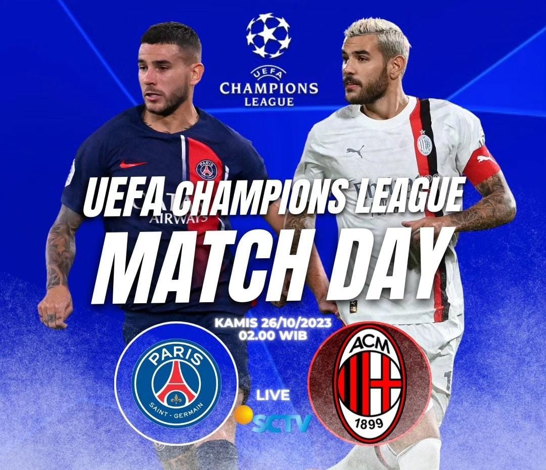 Liga Champions Malam Ini,, Duel Sengit PSG VS AC Millan,  Rosseneri Targetkan Menang Perdana !! 