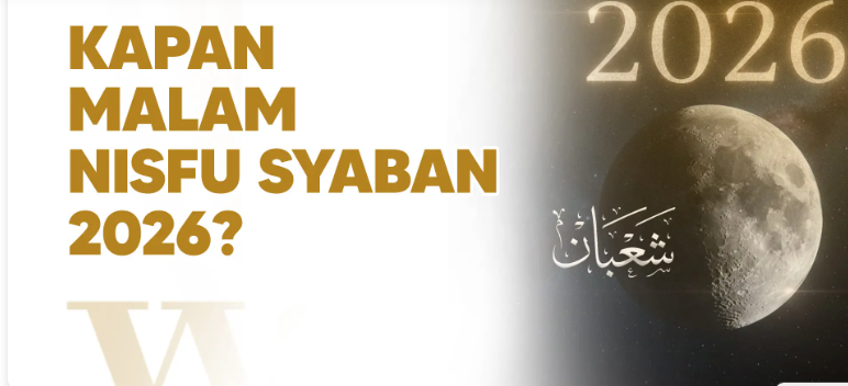 Nisfu Syaban 2026: Kapan Waktunya dan Apa Maknanya bagi Umat Islam?
