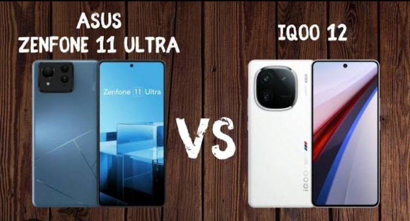 Asus Zenfone 11 Ultra VS iQOO 12, Manakah Yang Lebih Canggih?