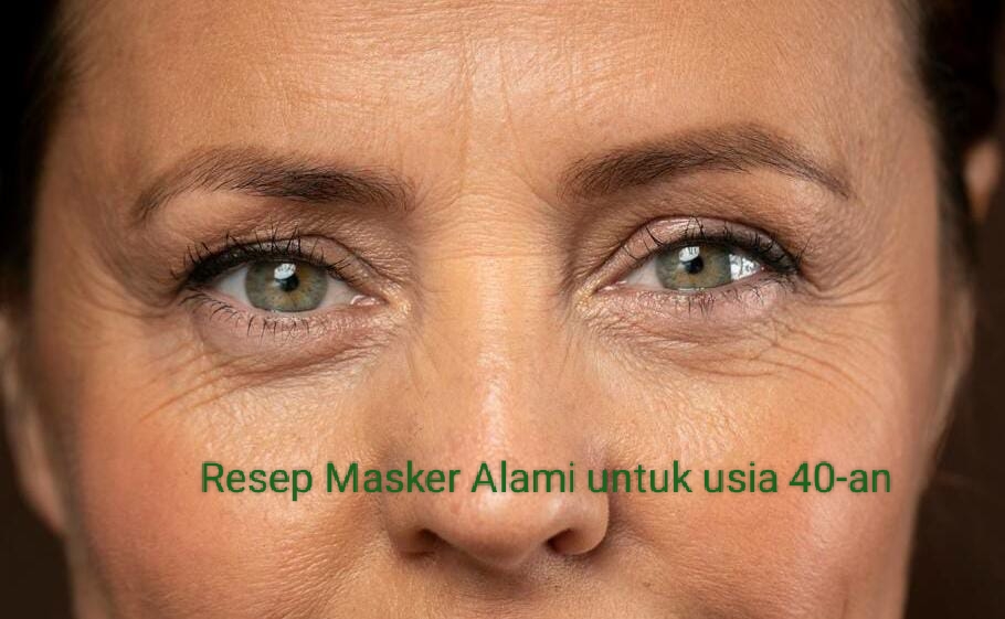 4 Resep Masker Alami untuk Usia 40-an, Ampuh Hilangkan Kerutan di Wajah!