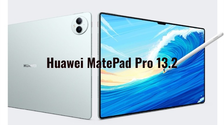 Huawei MatePad Pro 13.2, Tablet Gahar Dirilis Awal Tahun 2024