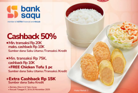 Promo HokBen Oktober 2026 dengan Bank Saqu, Cashback 50 Persen dan Gratis Chicken Tofu