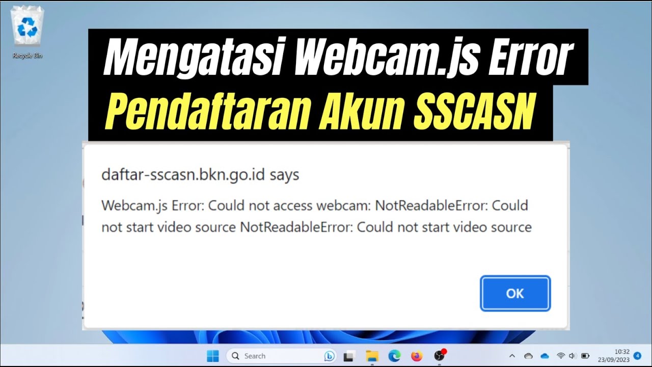 Cara Mengatasi Error Webcam.js saat Mendaftar CPNS 2023