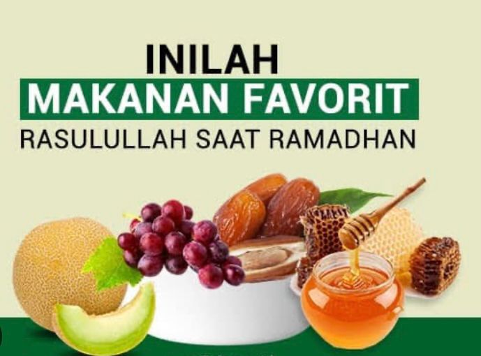 4 Jenis Makanan Favorit Nabi Saat Bulan Ramadhan : Dapat Pahala Sunnah 
