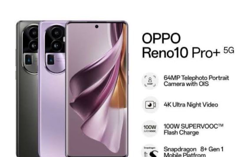 OPPO Reno10 Pro Plus Salah Satu HP 5G Terbaik Di Tahun 2024, Yuk Intip Penjelasannya