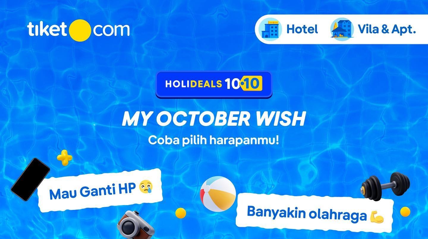 Wujudkan Harapanmu di Oktober dengan Promo Tiket.com 10.10 HOLIDEALS