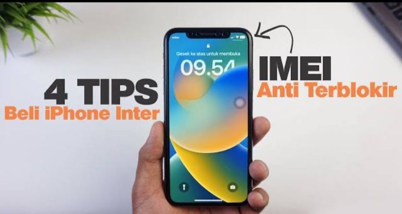 Tips Membeli Handphone iPhone Ex Inter Agar IMEI Aman, Khusus Pengguna Baru iPhone