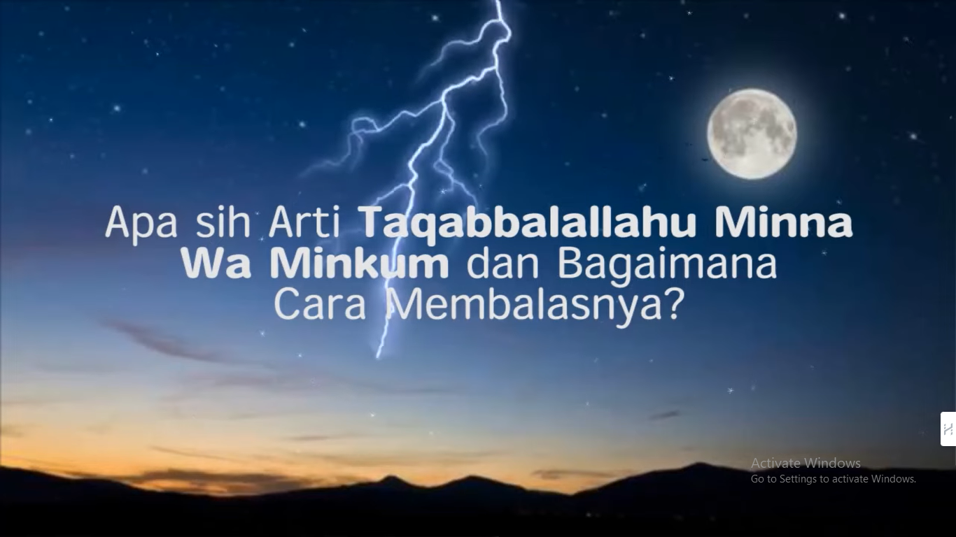 Apa Sih Arti taqobalallahu Minna Wa Minkum dan Bagaimana Cara Membalasnya?