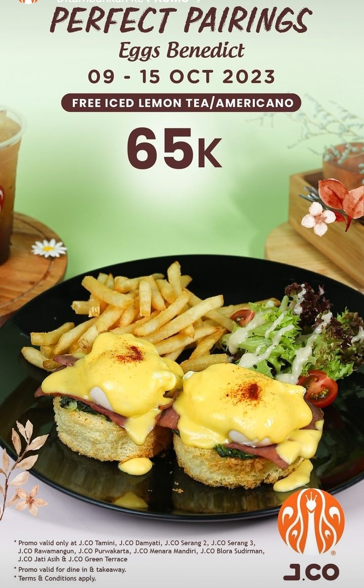 Promo JCO Perfect Pairings 9- 15 Oktober 2023, Eggs Benedict Free Iced Lemon Tea,Americano Cuman Rp65 Ribu