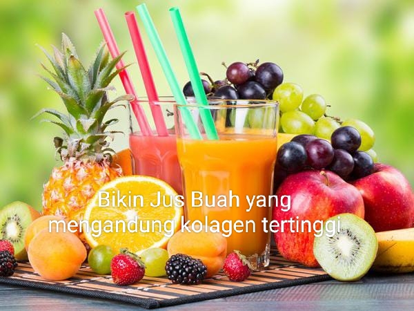 Bikin Jus Buah yang Mengandung Kolagen Tertinggi, Gampang Banget! Kulit Kamu Auto Kenyal dan Kencang Lagi!