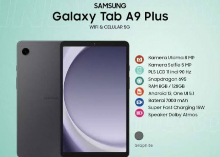 Samsung Galaxy Tab A9 Plus 5G: Galaxy Tab A Pertama Bikin Multitasking Semakin Sip