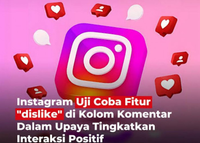 Instagram Mulai Uji Coba Fitur Dislike di Kolom Komentar