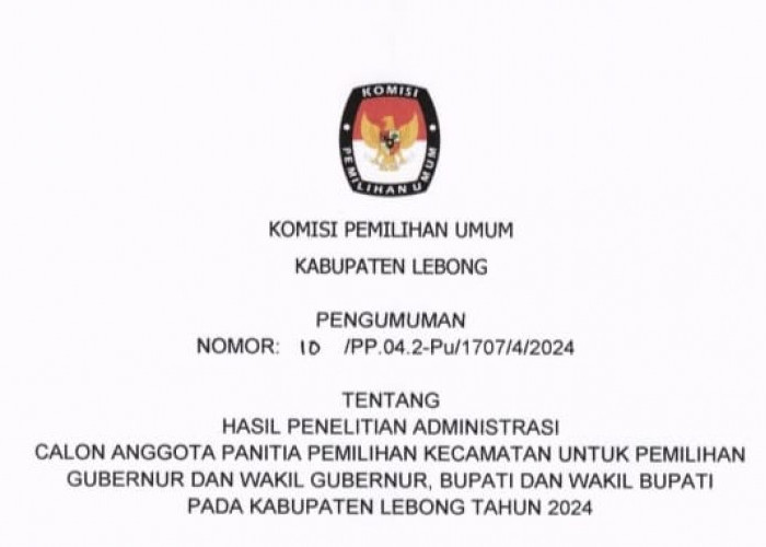 PENGUMUMAN! Daftar Lengkap Nama Calon Anggota PPK Pilkada 2024 Lebong Lolos Administrasi