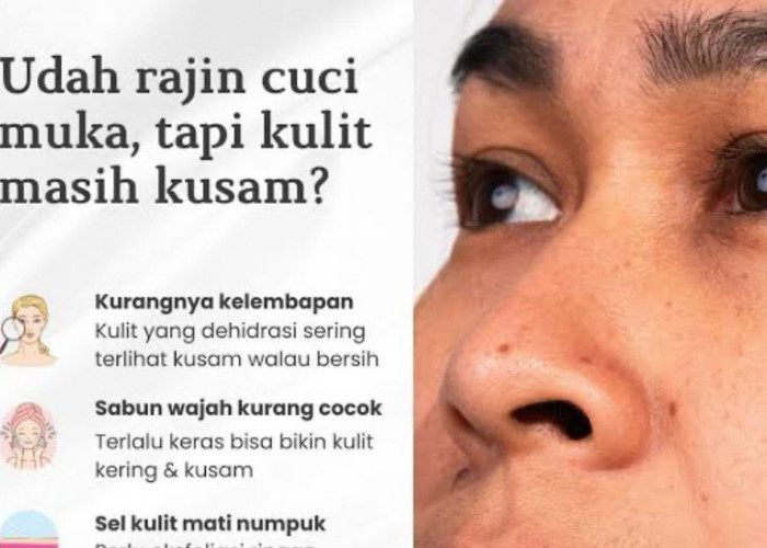 5 Kebiasaan Sepele yang Membuat Wajah Cepat Kusam Walaupun Pakai Skincare 