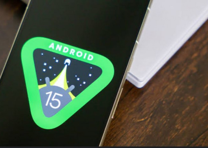 Apa Itu Sistem Operasi Android 15? Lantas Kapan Jadwal Rilis Android 15?