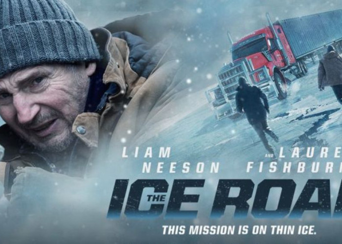 Sinopsis Film Ice Road, Pengkhianatan dan Keberanian di Daratan Es dalam Bioskop Trans TV Malam Ini!