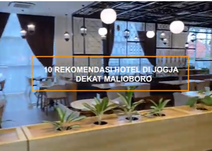 10 Rekomendasi Hotel di Jogja Dekat Malioboro untuk Liburan Nyaman