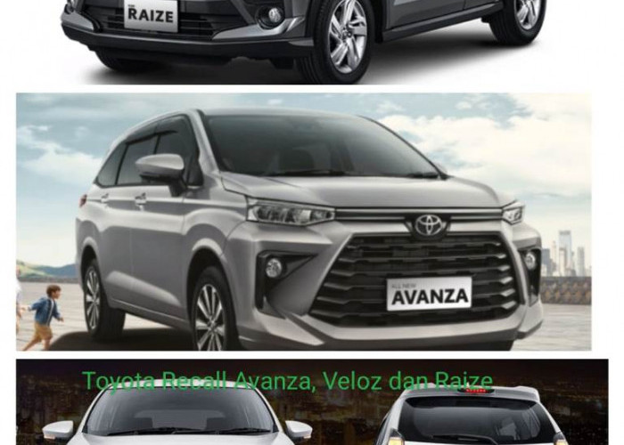 Toyota Recall Avanza, Veloz & Raize, Ada Apa?