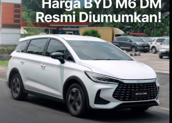 BYD M6 DM Paling Murah Rp 298 Juta, Cek Performa Desainnya