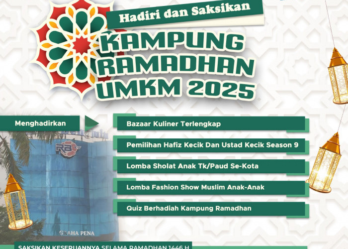 Kampung Ramadhan RBTV 2025: Bazar UMKM Terlengkap & Lomba Seru, Siap Meriahkan Bengkulu!