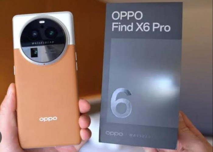 OPPO Find X6 Pro Dinobatkan Sebagai HP Terbaik 2024, Cek Keunggulannya