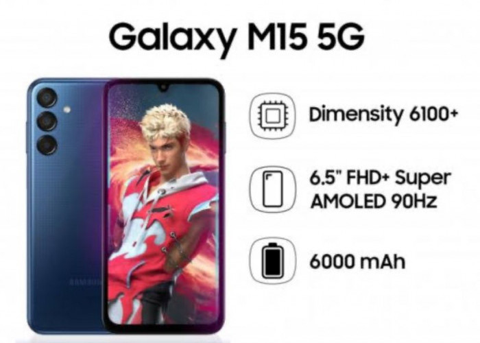 Kelebihan dan Kekurangan Samsung Galaxy M15 5G, Ini Penjelasannya