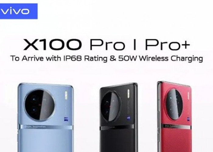 Segera Meluncur di Indonesia, Vivo X100 dan X100 Pro Gebrak Pasar Flagship