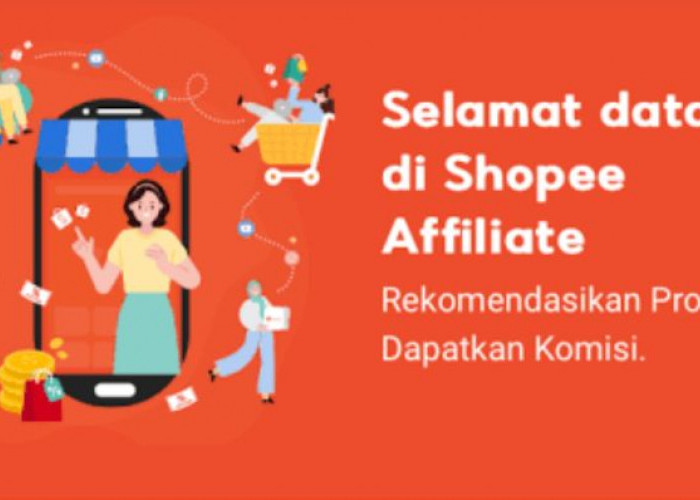 Dapatkan Komisi Rp20 Juta Sebulan, Tips Sukses Jadi Shopee Affiliate