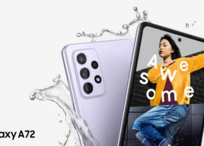  HP Samsung Galaxy A72: Spesifikasi dan Harga Agustus 2024