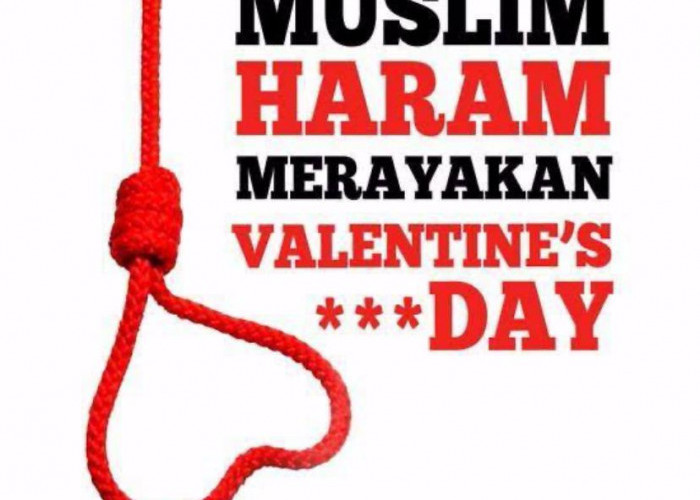 Bolehkah Umat Islam Merayakan Valentine 2025? Ini Menurut perspektif Islam