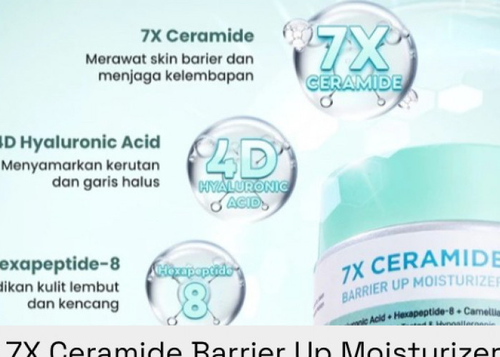 3 Moisturizer dengan Kandungan Multi-Ceramide untuk Memperkuat Skin Barrier