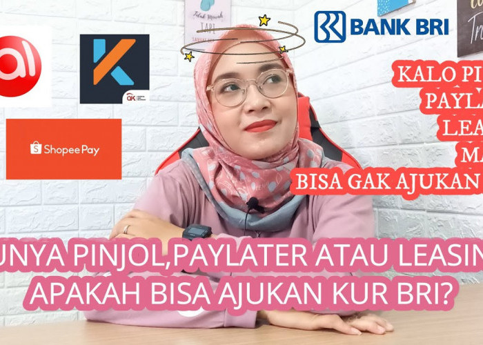 Punya Pinjol, Apakah Bisa Ajukan KUR BRI 2025?