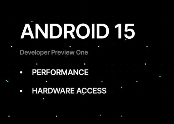 Android 15 Segera Hadir, Pengembang Perketat Soal Keamanan