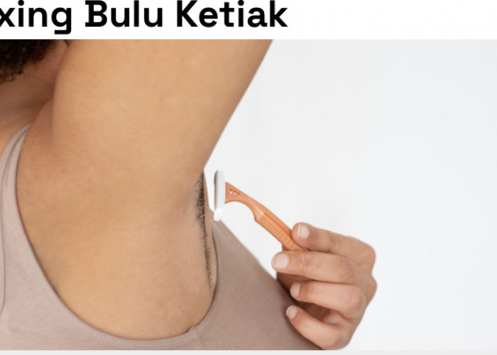 Cara Sat-Set Atasi Chicken Skin di Ketiak