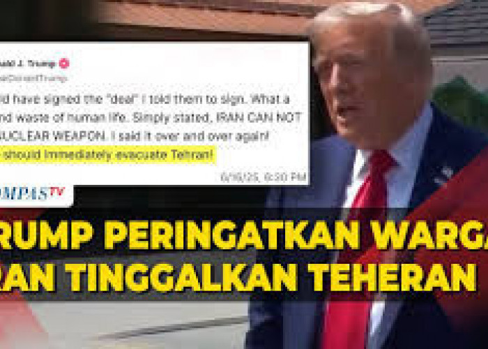 Donald Trump Minta Semua Orang Mengungsi dari Ibu Kota Iran, Singgung Nuklir