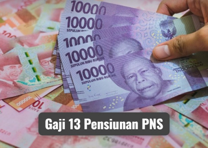 Kabar Gembira! Gaji ke-13 Pensiunan PNS Cair di Bulan Juni 2024