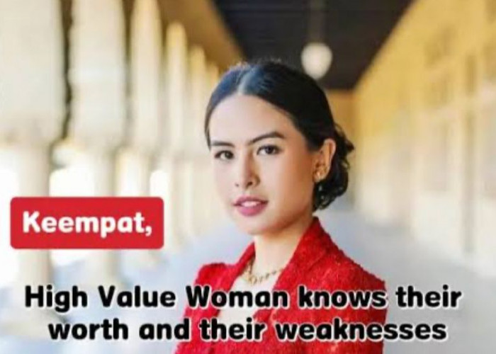 Apa Itu High Value Woman? Simak Penjelasannya