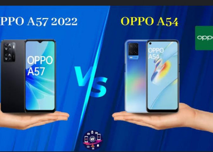 Cek Perbandingan Spesifikasi dan Harga HP Oppo A57 dan Oppo A54