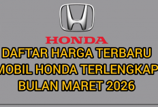 Daftar Harga Terbaru Mobil Honda Maret 2026 Lengkap Semua Tipe