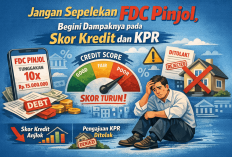 Jangan Sepelekan FDC Pinjol, Begini Dampaknya pada Skor Kredit dan KPR